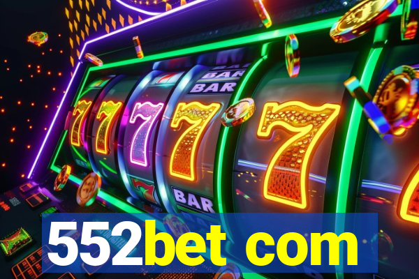 552bet com